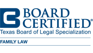 Boar Certified - Texas Board of Legal Specialization - Family Law